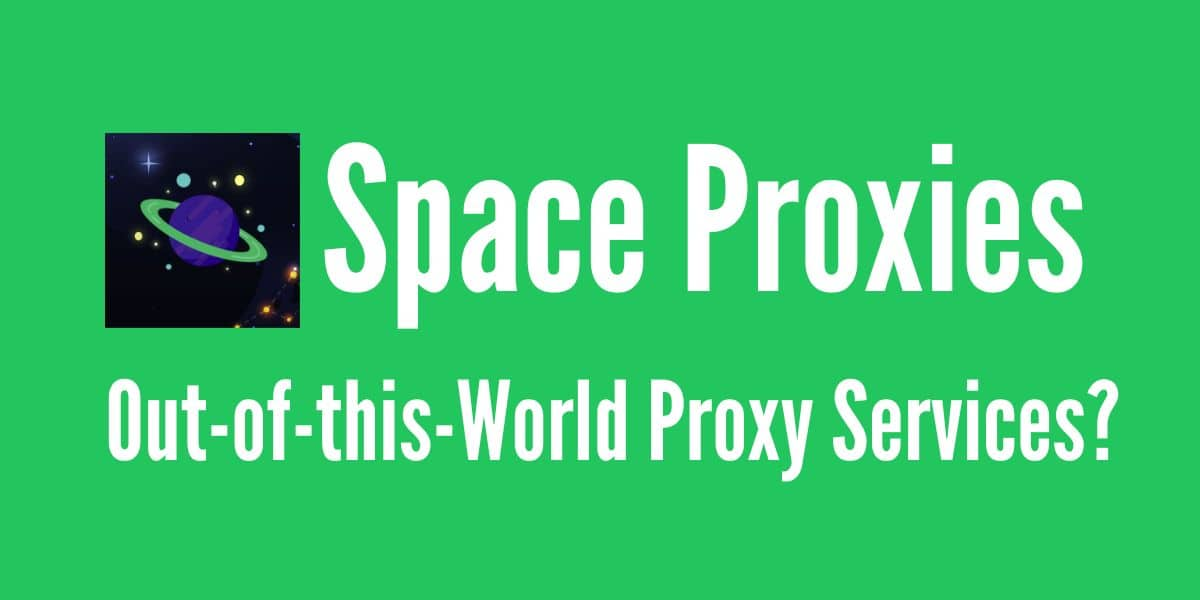 What is Space Proxies